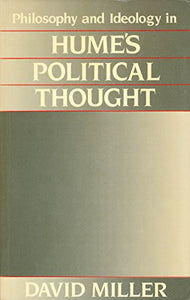 Philosophy and Ideology in Hume's Political Thought 