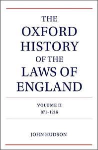 The Oxford History of the Laws of England Volume II 