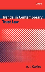 Trends in Contemporary Trust Law 