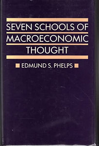 Seven Schools of Macroeconomic Thought 