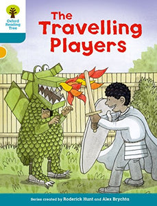 Oxford Reading Tree Biff, Chip and Kipper Stories Decode and Develop: Level 9: The Travelling Players 