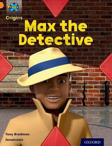 Project X Origins: Orange Book Band, Oxford Level 6: What a Waste: Max the Detective 