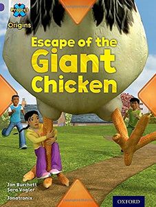 Project X Origins: Purple Book Band, Oxford Level 8: Habitat: Escape of the Giant Chicken 