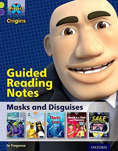 Project X Origins: Lime Book Band, Oxford Level 11: Masks and Disguises: Guided reading notes 