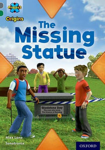 Project X Origins: Grey Book Band, Oxford Level 12: Dilemmas and Decisions: The Missing Statue 