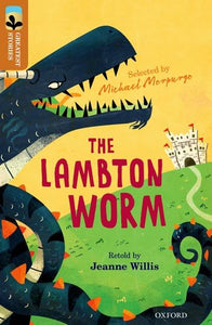 Oxford Reading Tree TreeTops Greatest Stories: Oxford Level 8: The Lambton Worm 