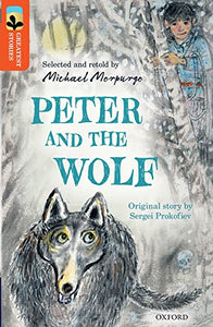 Oxford Reading Tree TreeTops Greatest Stories: Oxford Level 13: Peter and the Wolf 