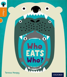 Oxford Reading Tree inFact: Level 6: Who Eats Who? 