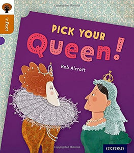 Oxford Reading Tree inFact: Level 8: Pick Your Queen! 