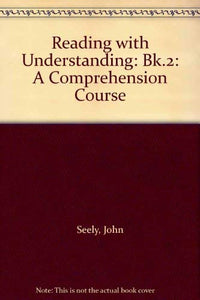 Reading with Understanding: Bk.2 