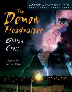 Oxford Playscripts: The Demon Headmaster 