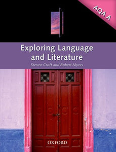 Exploring Language & Literature for AQA A 