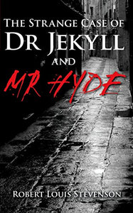 The Strange Case of Dr Jekyll & Mr Hyde 