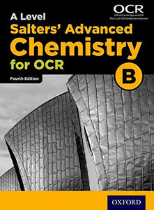 A Level Salters Advanced Chemistry for OCR B 