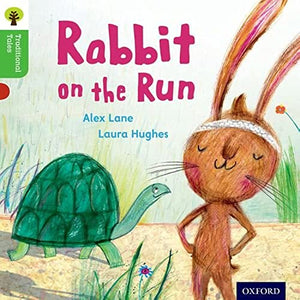 Oxford Reading Tree Traditional Tales: Level 2: Rabbit On the Run 