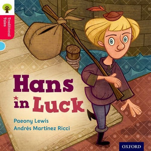 Oxford Reading Tree Traditional Tales: Level 4: Hans in Luck 