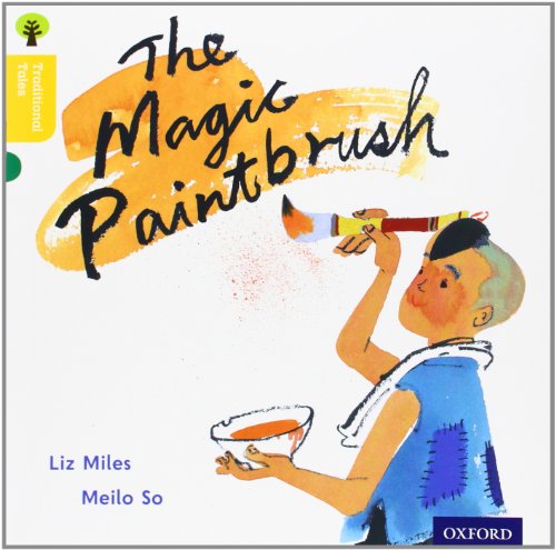 Oxford Reading Tree Traditional Tales: Level 5: The Magic Paintbrush