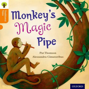 Oxford Reading Tree Traditional Tales: Level 6: Monkey's Magic Pipe 