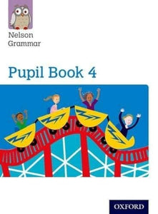 Nelson Grammar: Pupil Book 4 (Year 4/P5) Pack of 15 