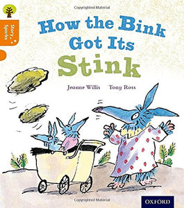 Oxford Reading Tree Story Sparks: Oxford Level 6: How the Bink Got Its Stink 