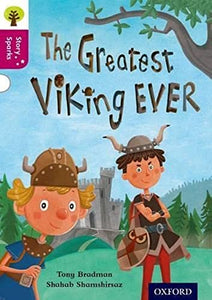 Oxford Reading Tree Story Sparks: Oxford Level 10: The Greatest Viking Ever 