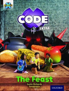 Project X CODE Extra: Turquoise Book Band, Oxford Level 7: Castle Kingdom: The Feast 