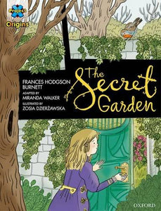 Project X Origins Graphic Texts: Dark Blue Book Band, Oxford Level 16: The Secret Garden 