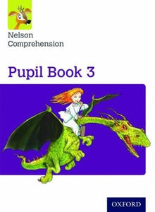 Nelson Comprehension: Year 3/Primary 4: Pupil Book 3 (Pack of 15) 