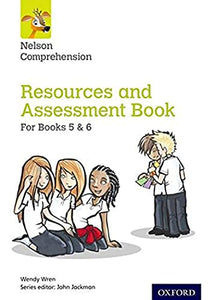 Nelson Comprehension: Years 5 & 6/Primary 6 & 7: Resources and Assessment Book for Books 5 & 6 