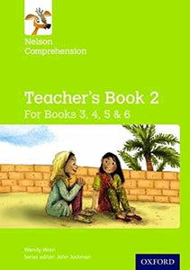 Nelson Comprehension: Years 3, 4, 5 & 6/Primary 4, 5, 6 & 7: Teacher's Book for Books 3, 4, 5 & 6 