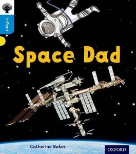 Oxford Reading Tree inFact: Oxford Level 3: Space Dad 