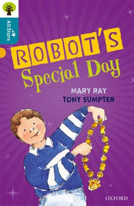 Oxford Reading Tree All Stars: Oxford Level 9 Robot's Special Day 