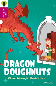 Oxford Reading Tree All Stars: Oxford Level 10: Dragon Doughnuts 