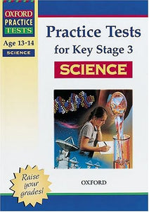 Practice Tests for Key Stage 3 Science 