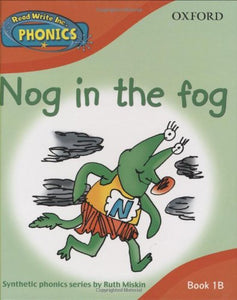 Read Write Inc. Phonics: Nog in the Fog Book 1b 