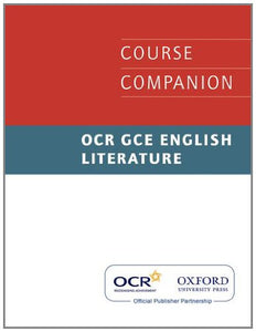 OCR GCE English Literature Course Companion 