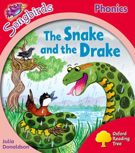 Oxford Reading Tree Songbirds Phonics: Level 4: The Snake and the Drake 