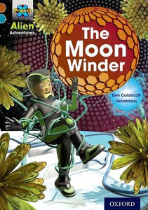 Project X Alien Adventures: Brown Book Band, Oxford Level 9: The Moon Winder 