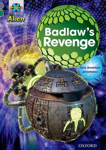 Project X Alien Adventures: Grey Book Band, Oxford Level 12: Badlaw's Revenge 