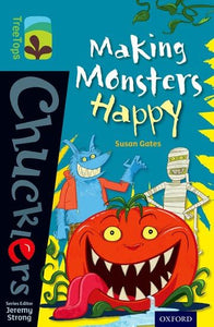 Oxford Reading Tree TreeTops Chucklers: Level 9: Making Monsters Happy 