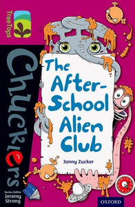 Oxford Reading Tree TreeTops Chucklers: Level 10: The After-School Alien Club 