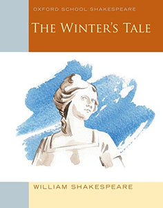 Oxford School Shakespeare: The Winter's Tale 