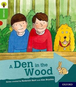 Oxford Reading Tree Explore with Biff, Chip and Kipper: Oxford Level 2: A Den in the Wood 