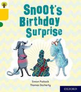 Oxford Reading Tree Story Sparks: Oxford Level 5: Snoot's Birthday Surprise 