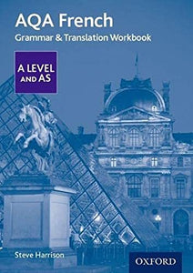 AQA French A Level and AS Grammar & Translation Workbook 