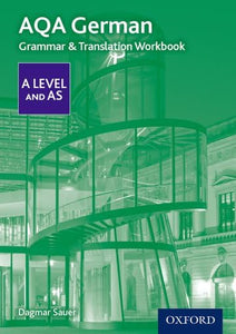 AQA German A Level and AS Grammar & Translation Workbook 