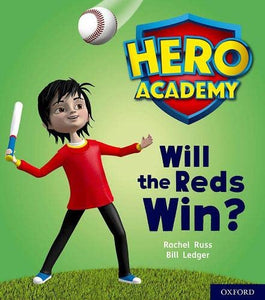 Hero Academy: Oxford Level 2, Red Book Band: Will the Reds Win? 