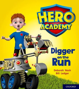 Hero Academy: Oxford Level 4, Light Blue Book Band: Digger on the Run 