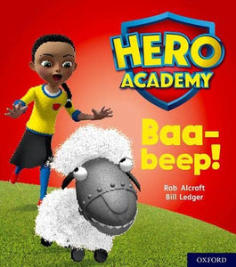 Hero Academy: Oxford Level 4, Light Blue Book Band: Baa-beep! 