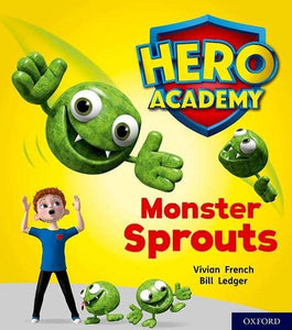 Hero Academy: Oxford Level 5, Green Book Band: Monster Sprouts 